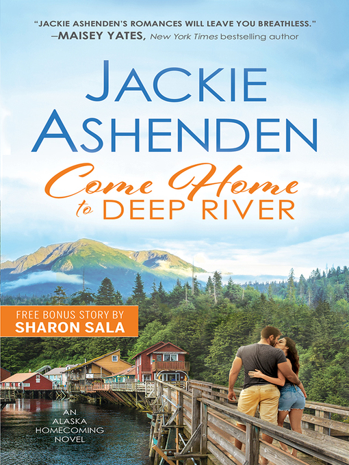 Title details for Come Home to Deep River by Jackie Ashenden - Available